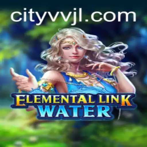 Dive into the Enchanting World of ElementalLinkWater: An Immersive Gaming Experience